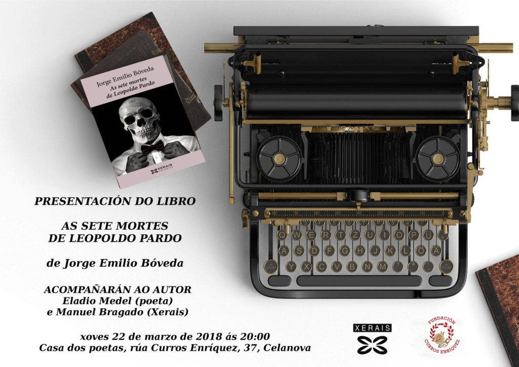 22 marzo 20h. – Presentación do libro «As sete mortes de Leopoldo Pardo» de Jorge Emilio Bóveda
