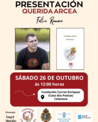 Presentación do libro QUERIDA ARCEA de Felín Romero