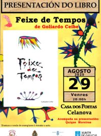 Presentación de FEIXE DE TEMPOS de Goliardo Ceibe
