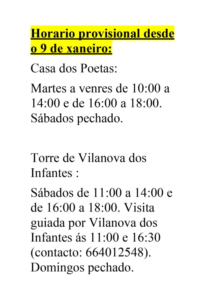 CAMBIOS NOS HORARIOS DA CASA DOS POETAS E DA ATENCIÓN EN VILANOVA DOS INFANTES